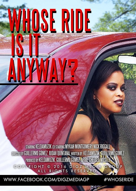Whose Ride Is It Anyway” starring Keldamuzik